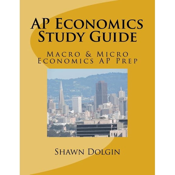 AP Economics Study Guide: Macro & Micro Economics AP Prep, (Paperback)