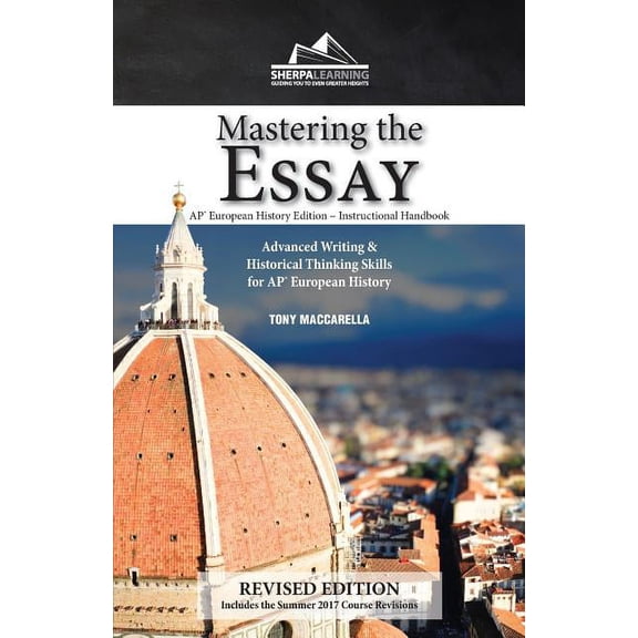 AP European History Edition Mastering the Essay: Advanced Writing and Historical Thinking Skills for AP* European History, (Paperback)