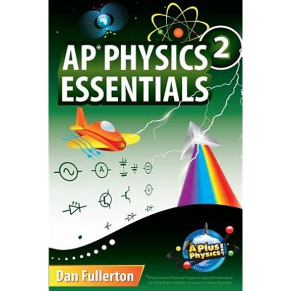 AP Physics 2 Essentials: An APlusPhysics Guide (Paperback)