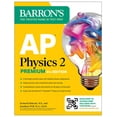 thumbnail image 1 of Barron's AP Prep AP Physics 2 Premium, Fourth Edition: Prep Book with 4 Practice Tests + Comprehensive Review + Online Practice (2026), (Paperback), 1 of 1
