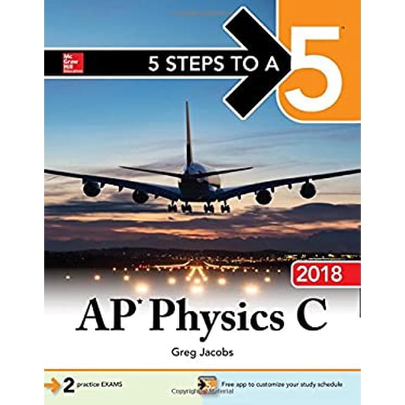 Pre-Owned 5 Steps to a 5: AP Physics C 2018 (Paperback) 1259863913 9781259863912