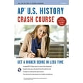 thumbnail image 1 of Pre-Owned AP® U.S. History Crash Course Book + Online (Advanced Placement (AP) Crash Course), 1 of 1