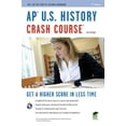 thumbnail image 1 of Pre-Owned AP U.S. History Crash Course (REA: The Test Prep AP Teachers Recommend) (Paperback) 0738608130 9780738608136, 1 of 1
