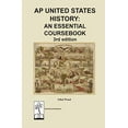 thumbnail image 1 of Pre-Owned AP United States History: An Essential Coursebook, 3rd ed, 9781732141087, 1732141088, Paperback, 3rd edition, 1 of 1
