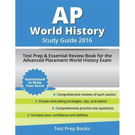 Pre-Owned AP World History Study Guide 2016: Test Prep & Essential Review Book for the Advanced Placement World History Exam (Paperback) 162845346X 9781628453461