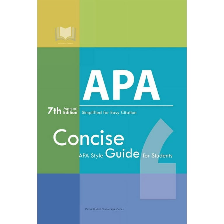APA Manual 7th Edition Simplified for Easy Citation Concise APA Style Guide for Students Paperback