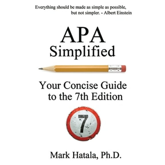 Pre-Owned APA Simplified: Your Concise Guide to the 7th Edition (Paperback) 1933167548 9781933167541