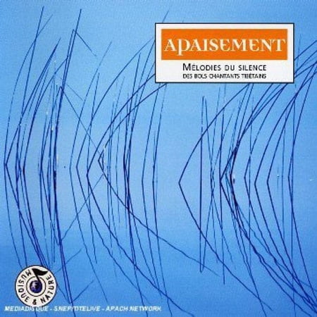 APAISEMENT MELODIES DU SILENCE DES BOLS