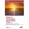 thumbnail image 1 of APIL Guide to Catastrophic Injury Claims Stuart McKechnie (Paperback), 1 of 1