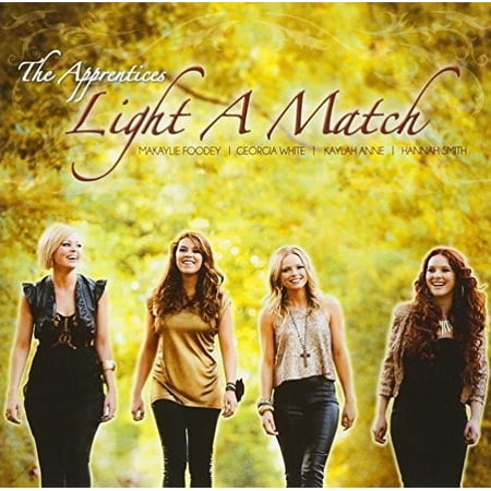 APPRENTICES - LIGHT A MATCH