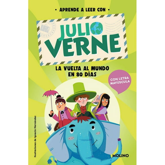 Aprende a Leer Con Verne Phonics in Spanish-Aprende a Leer Con Verne: La Vuelta Al Mundo En 80 Días / Phonics in Spanish-Around the World in 80 D, (Paperback)