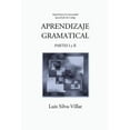thumbnail image 1 of Aprendizaje Gramatical, Partes I y II, (Paperback), 1 of 1