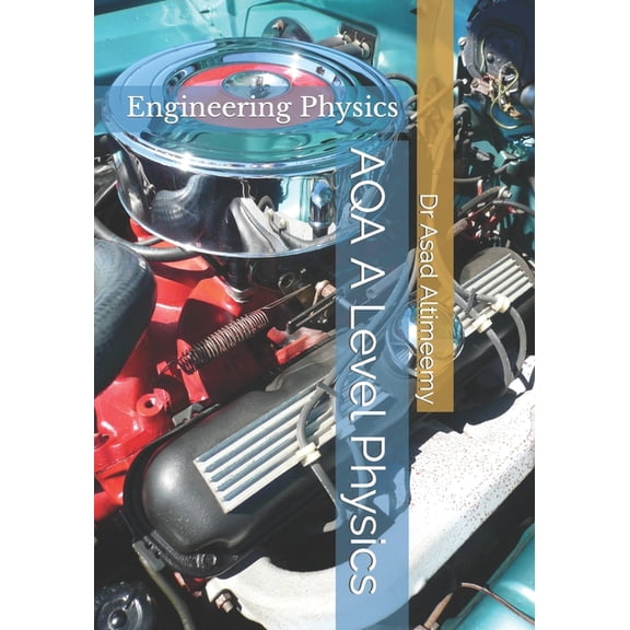 AQA A Level Physics: Engineering Physics (Paperback)