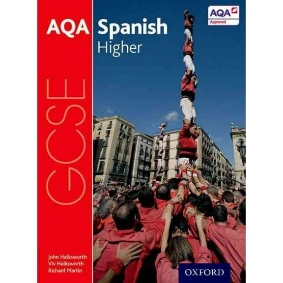 AQA GCSE Spanish: Higher Student Book