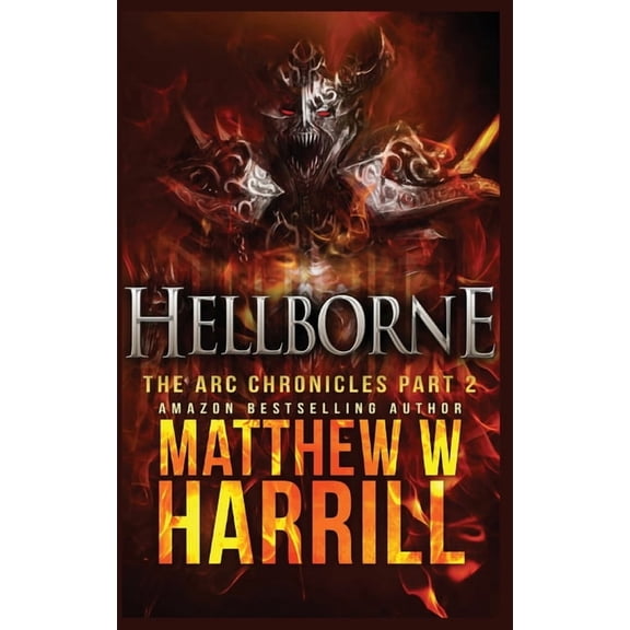 ARC Chronicles Hellborne, Book 2, (Hardcover)