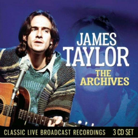 JAMES TAYLOR - THE BROADCAST ARCHIVES (3 CD)