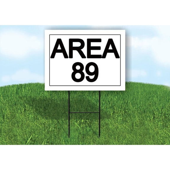 AREA 89 18 in x 24 in Yard Sign Road Sign with Stand