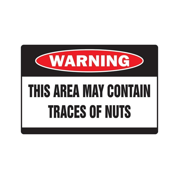 AREA CONTAINS TRACES OF NUTS Warning Decal crazy