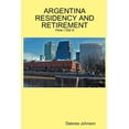 thumbnail image 1 of ARGENTINA RESIDENCY AND RETIREMENT : How I Did It, 1 of 1