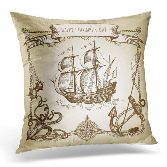 ARHOME Cartography Happy Columbus Day Ship Vintage Border Old Caravel Sailboat Octopus Anchor Wind Rose Mast Pillow Cover 16x16 Inches Throw Pillow Case Cushion Cover