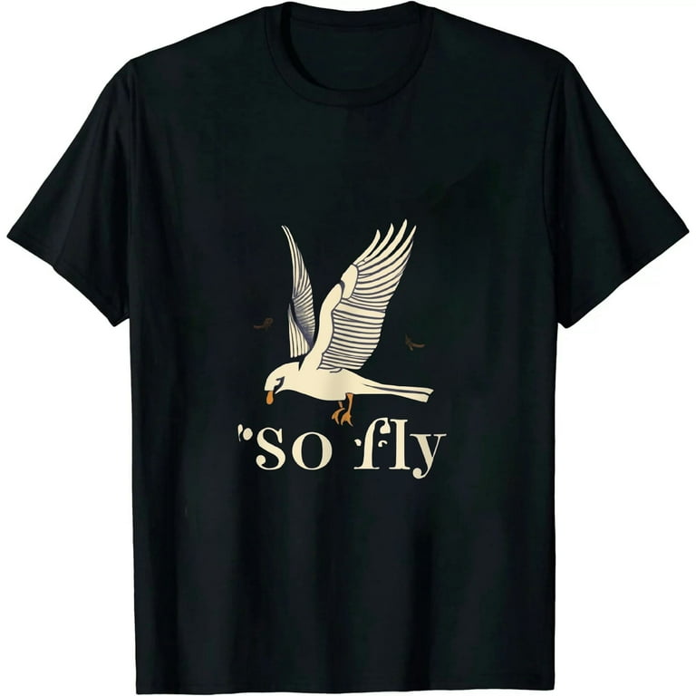 So Fly Pigeon Shirt So Fly Pigeon Shirt