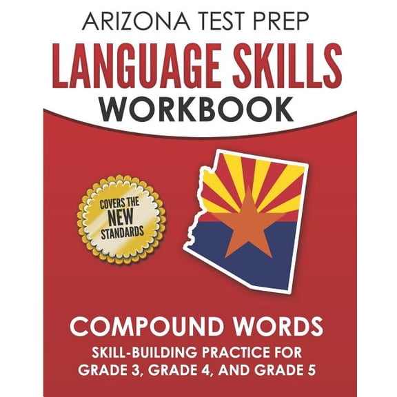 ARIZONA TEST PREP Language Skills Workbook Compound Words : Skill-Building Practice for Grade 3, Grade 4, and Grade 5 (Paperback)