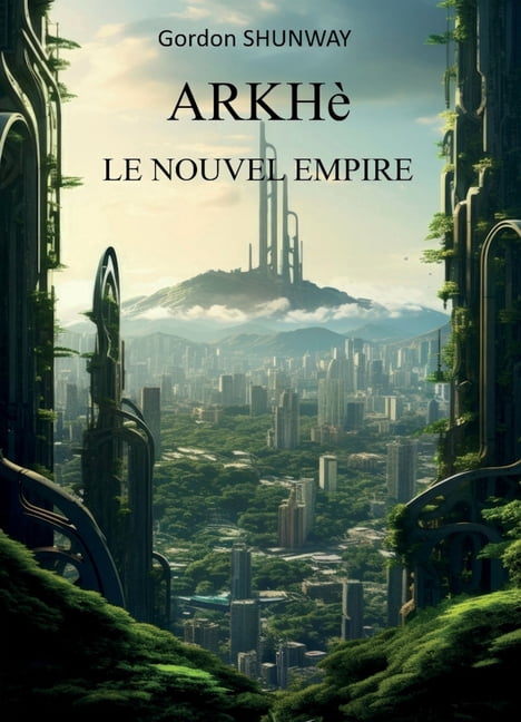 ARKHÃ¨ - Tome 2: Le Nouvel Empire, (Paperback)