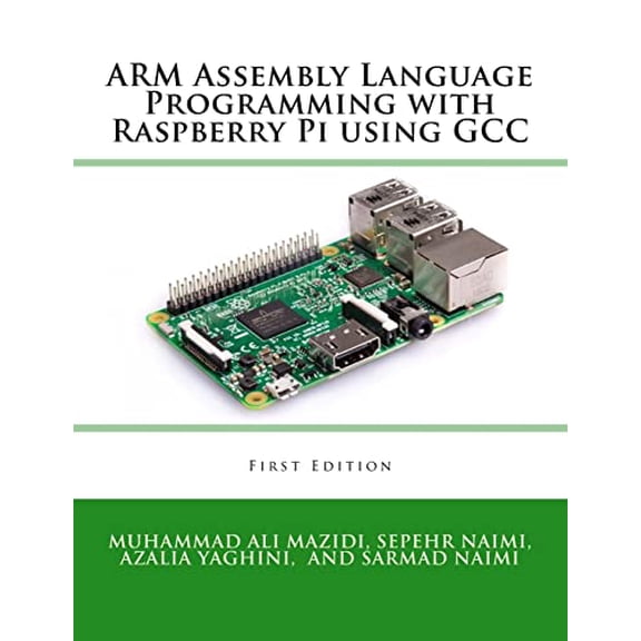 Pre-Owned ARM Assembly Language Programming with Raspberry Pi using GCC (Paperback) 197005400X 9781970054002