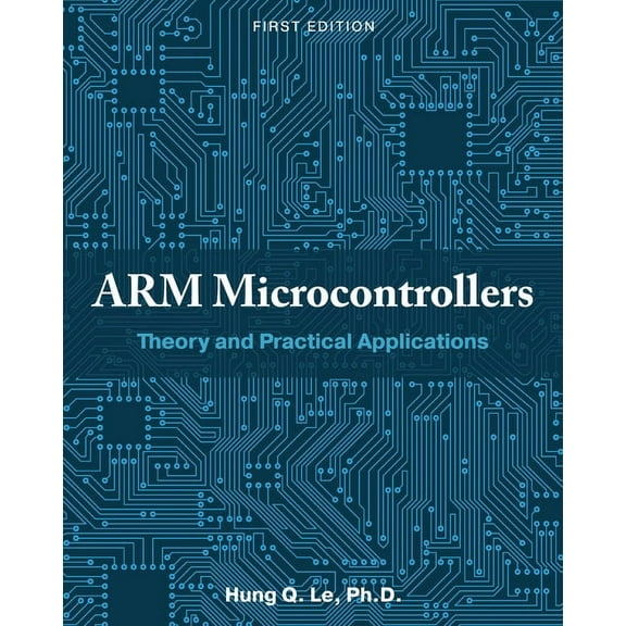 ARM Microcontrollers: Theory and Practical Applications, (Paperback)
