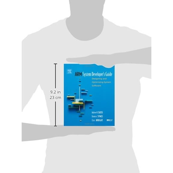 Pre-Owned Arm System Developer's Guide: Designing and Optimizing System Software (Hardcover) 1558608745 9781558608740