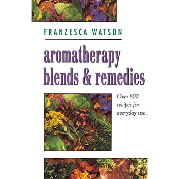 Pre-Owned Aromatherapy, Blends and Remedies (Paperback) 9780722532225
