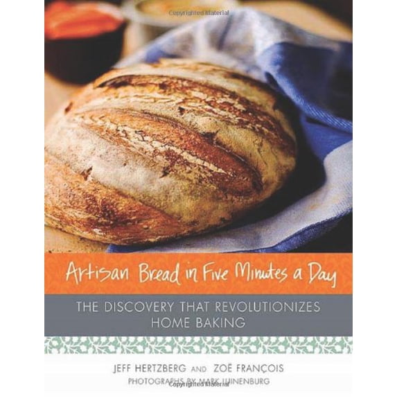 Pre-Owned Artisan Bread in Five Minutes a Day: The Discovery That Revolutionizes Home Baking (Hardcover) 0312362919 9780312362911