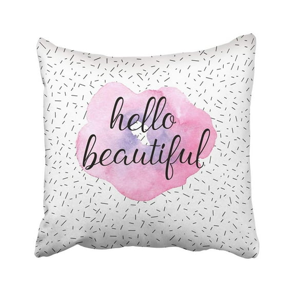 ARTJIA Black Beauty Hello Beautiful Hand Lettering Quote On Pink Watercolor Flower White Teen Tee Pillowcase Throw Pillow Cover Case 18x18 inches
