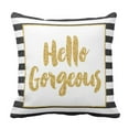 thumbnail image 1 of ARTJIA Quote Quotes Hello Gorgeous Black White Gold Glitter Cute Metallic Pillowcase Cover 16x16 inch, 1 of 1