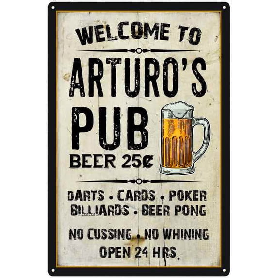 ARTURO'S Pub Sign Vintage Man Cave Bar Wall Decor Gift 8x12 Metal 108120028307