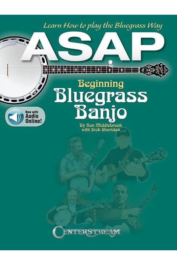 ASAP Beginning Bluegrass Banjo: Learn How to Pick the Bluegrass Way