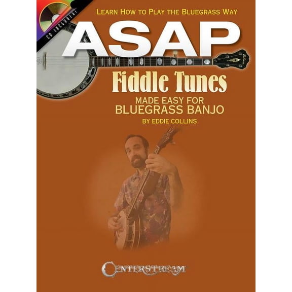 ASAP Fiddle Tunes Made Easy for Bluegrass Banjo : Learn How to Play the Bluegrass Way (Paperback)