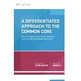 thumbnail image 1 of ASCD Arias A Differentiated Approach to the Common Core: How Do I Help a Broad Range of Learners Succeed with a Challenging Curricu, (Paperback), 1 of 2