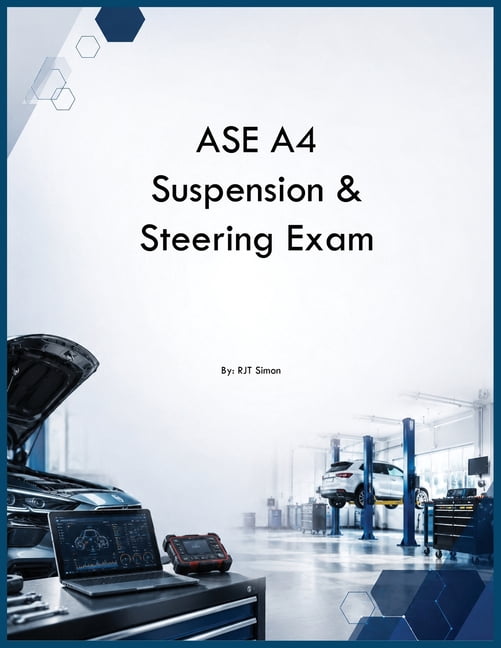ASE A4 Suspension & Steering Exam, (Paperback)