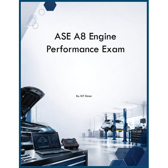 ASE A8 Engine Performance Exam, (Paperback)