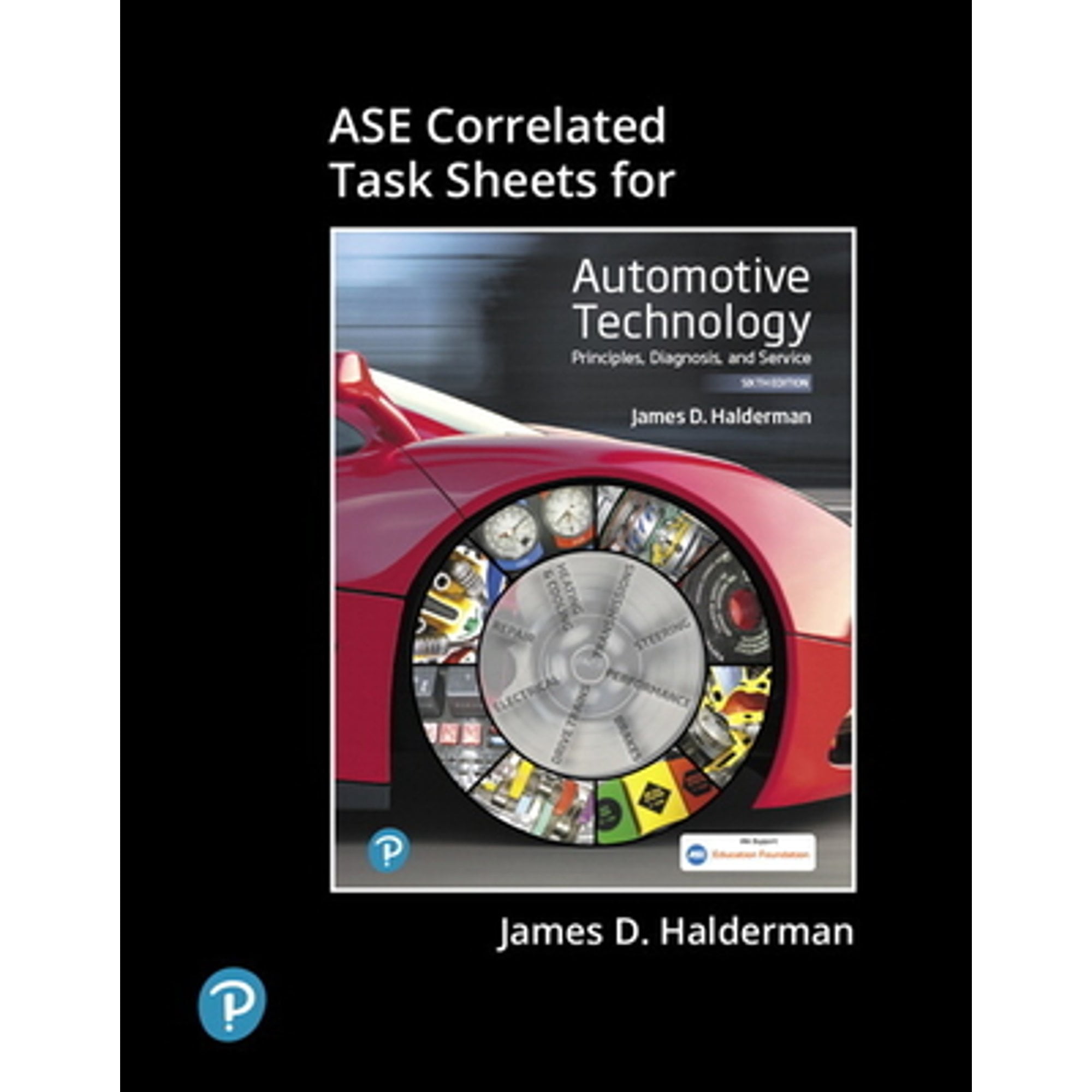 ASE Correlated Task Sheets for Automotive Technology: Principles ...