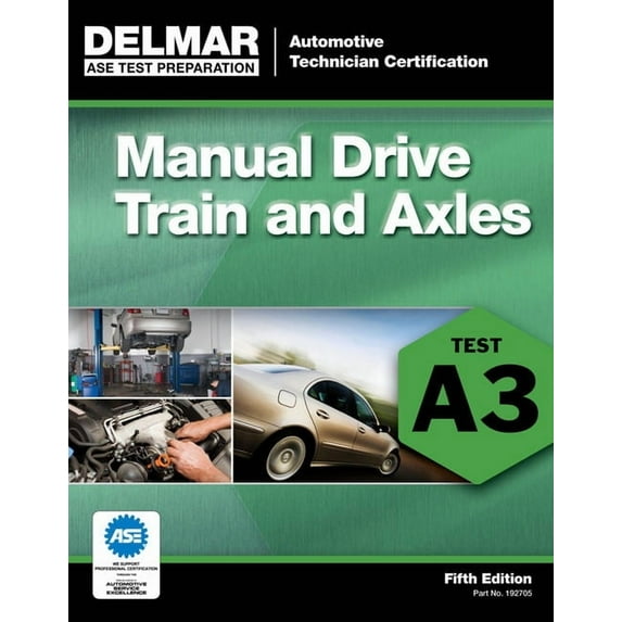ASE Test Prep: Automotive Technician Cer ASE Test Preparation- A3 Manual Drive Trains and Axles, (Paperback)
