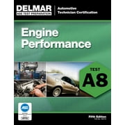 CENGAGE LEARNING DELMAR ASE Test Prep: Automotive Technician Certification Manual: Engine Performance: Test A8 (Paperback)