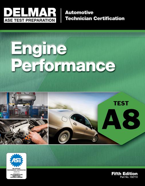 ASE Test Prep: Automotive Technician Certification Manual: Engine Performance: Test A8 (Paperback) - image 1 of 1