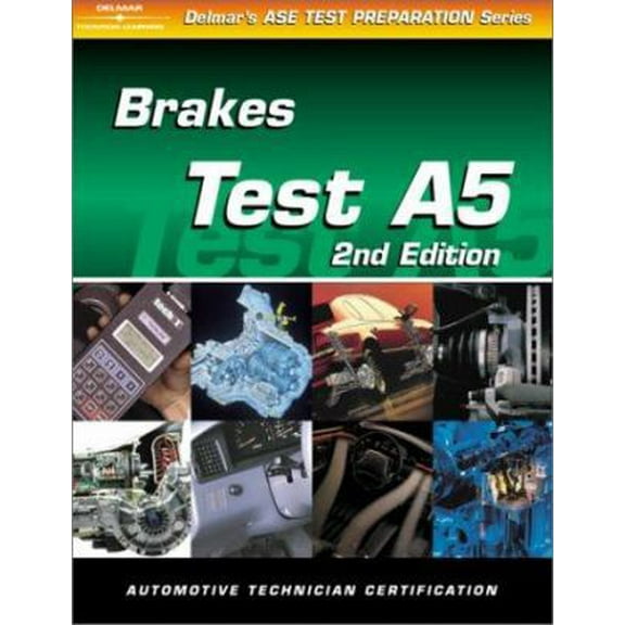 Pre-Owned ASE Test Prep Series -- Automobile (A5): Automotive Brakes (Paperback) 076683428X 9780766834286