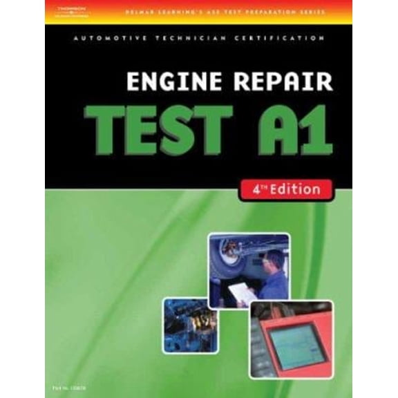 Pre-Owned ASE Test Preparation- A1 Engine Repair (Paperback) 1418038784 9781418038786