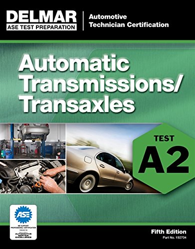Pre-Owned ASE Test Preparation - A2 Automatic Transmissions and ...