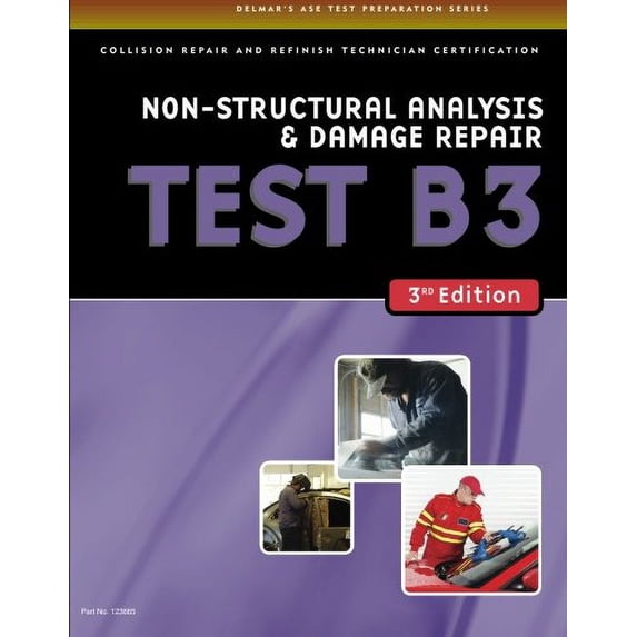 Pre-Owned ASE Test Preparation Collision - B3 Non-Structural Analysis and Damage Repair (ASE Test Prep for Collision Non-Structural Analysis/Dam Test B3) Paperback