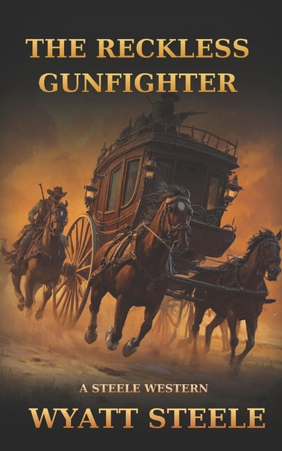 A Gritty Western Action Revenge and Fron The Reckless Gunfighter, Book 11, (Paperback)
