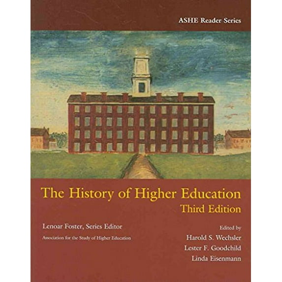 Pre-Owned The History of Higher Education (Ashe Reader Series)
